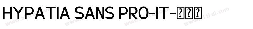 Hypatia Sans Pro-It字体转换 Hypatia Sans Pro-It字体转换